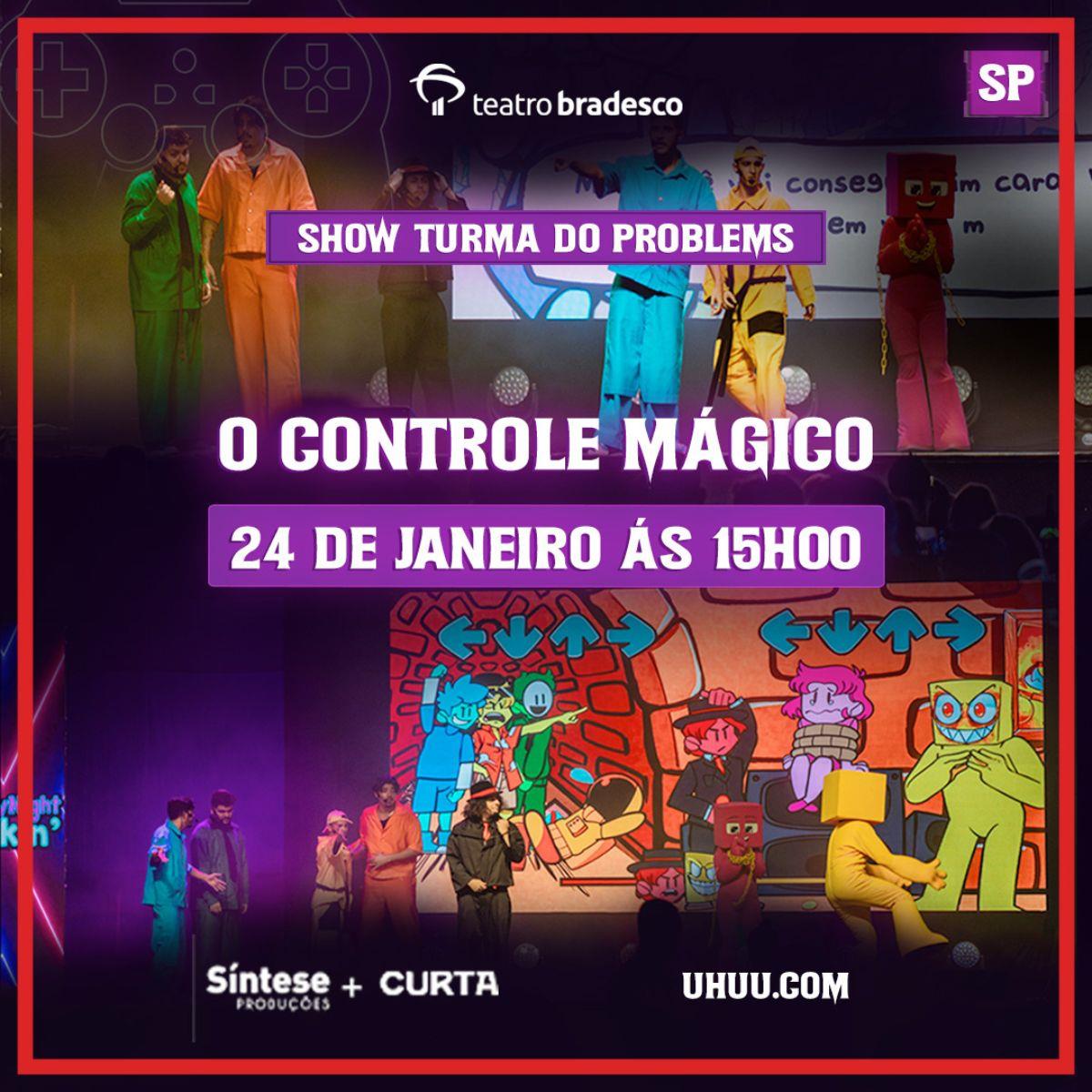 A Turma do Problems e o Controle Mágico no Teatro Bradesco