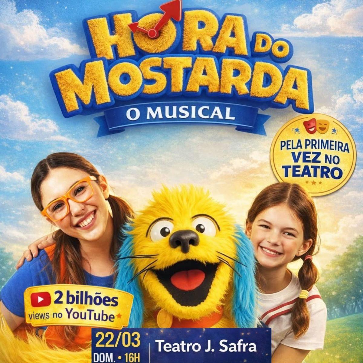 Hora do Mostarda - O Musical no Teatro Safra