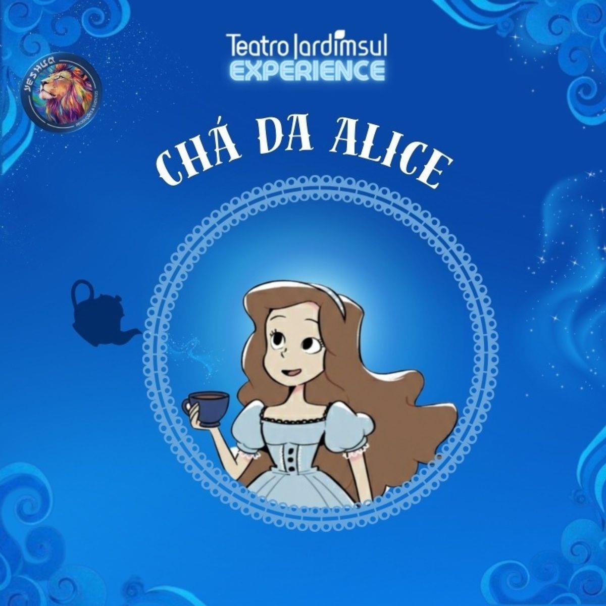 Chá da Alice no Teatro Jardim Sul