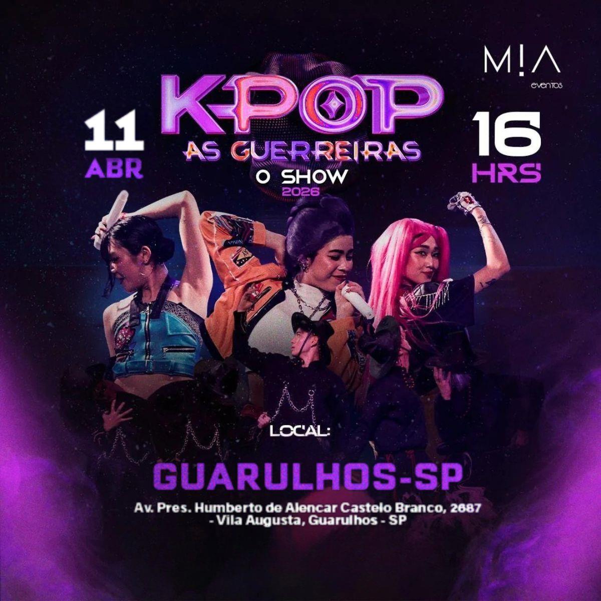 Guerreiras do K-POP - O Show em Guarulhos/SP