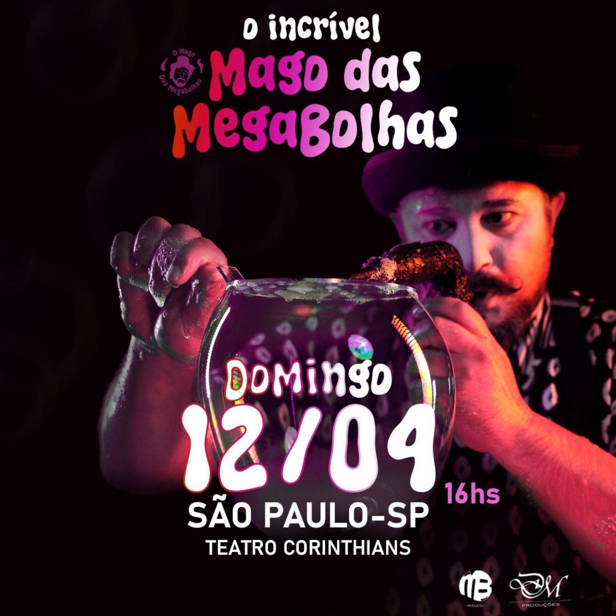 O Incrível Mago das Megabolhas no Teatro Corinthians