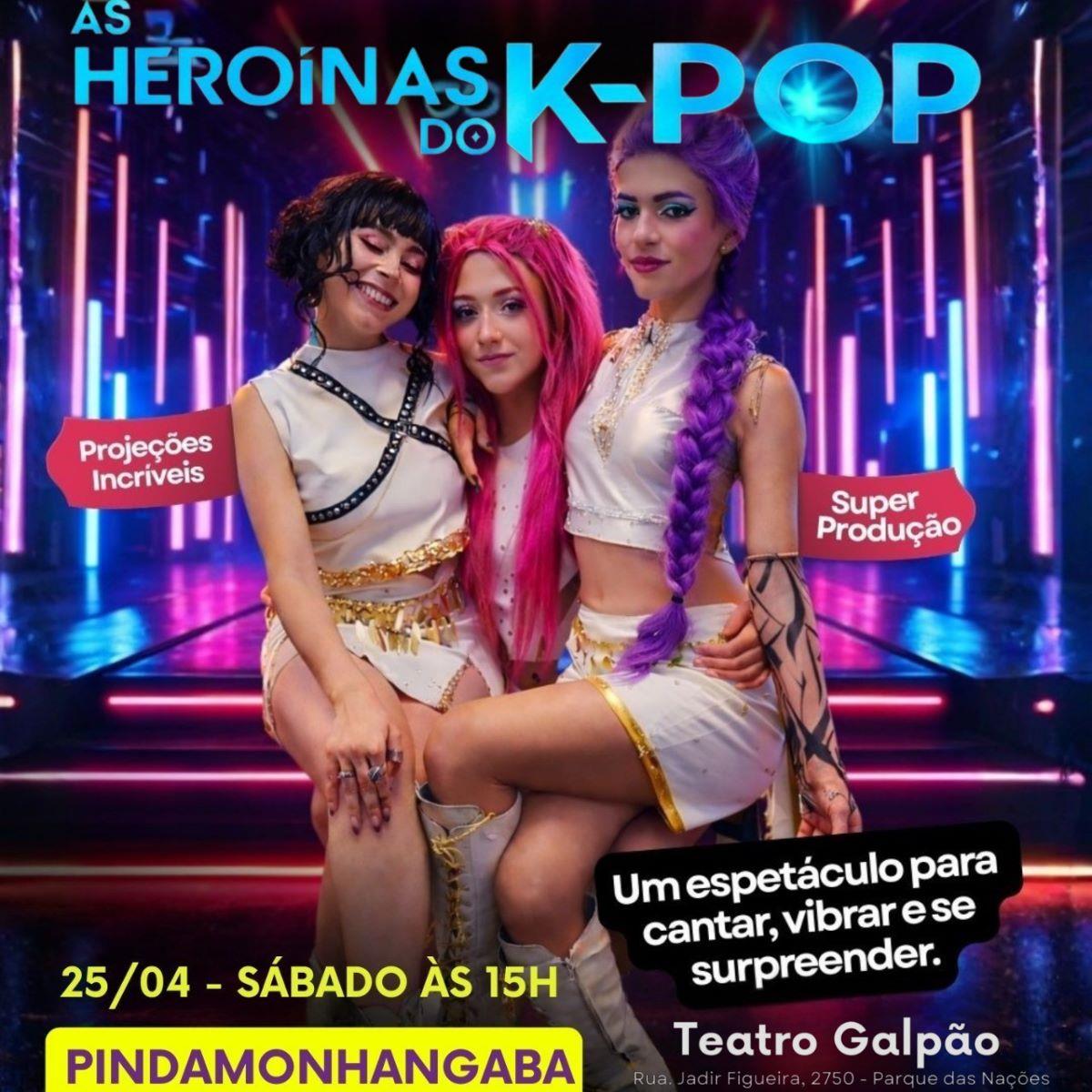 As Heroínas do K-POP em Pindamonhangaba/SP