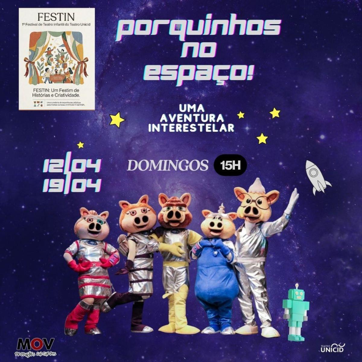 Porquinhos no Espaço no Teatro UNICID