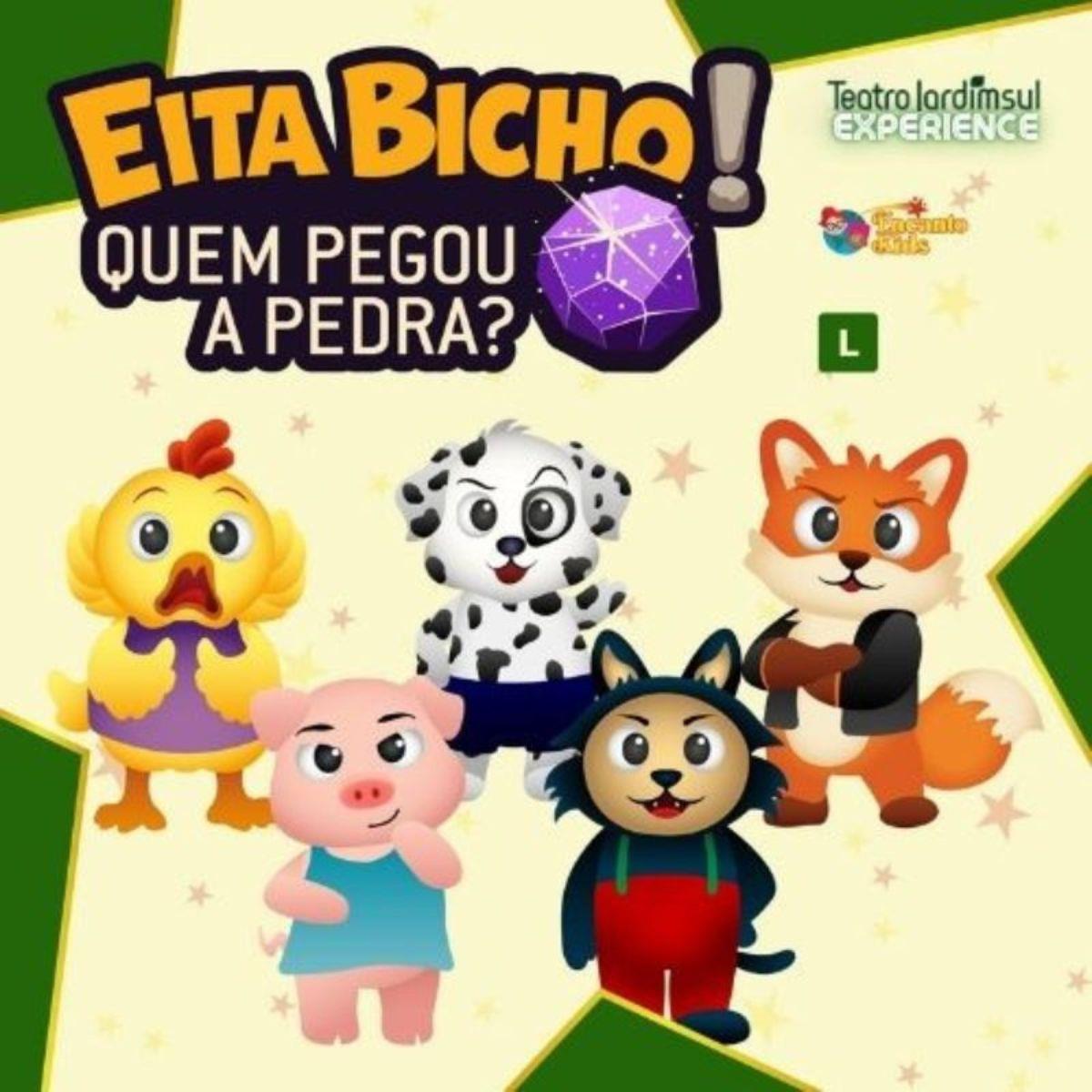 Eita Bicho! Quem Pegou a Pedra? no Teatro Jardim Sul