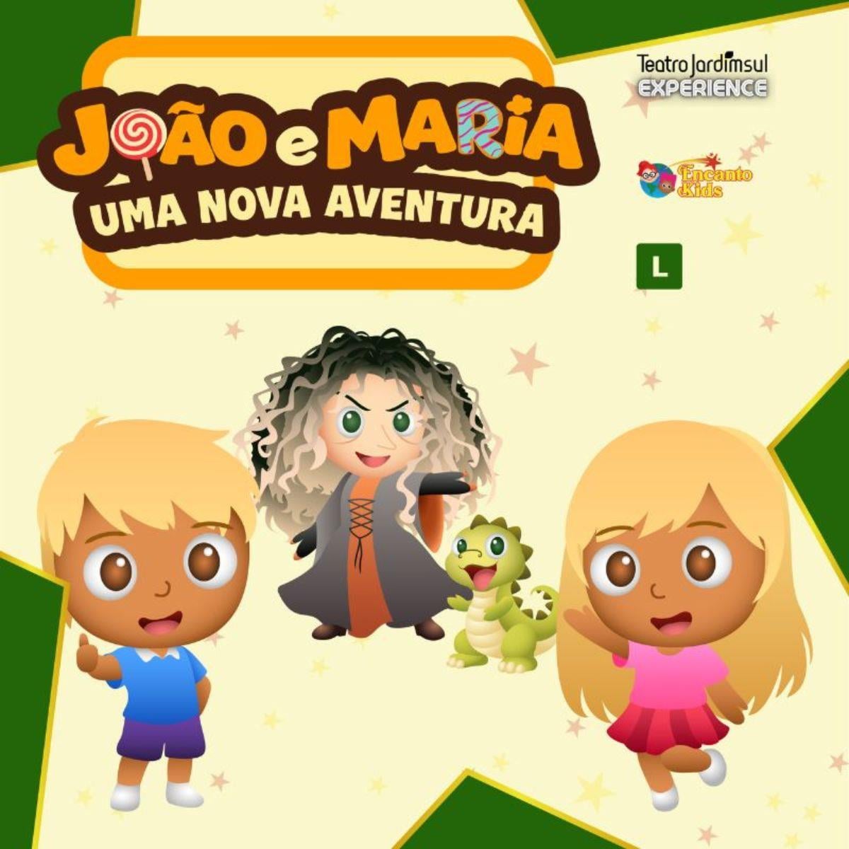 João e Maria - Uma Nova Aventura no Teatro Jardim Sul