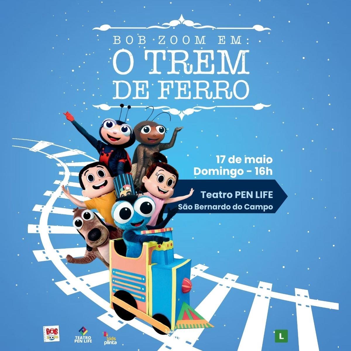 Bob Zoom em: O Trem de Ferro no Teatro PEN LIFE