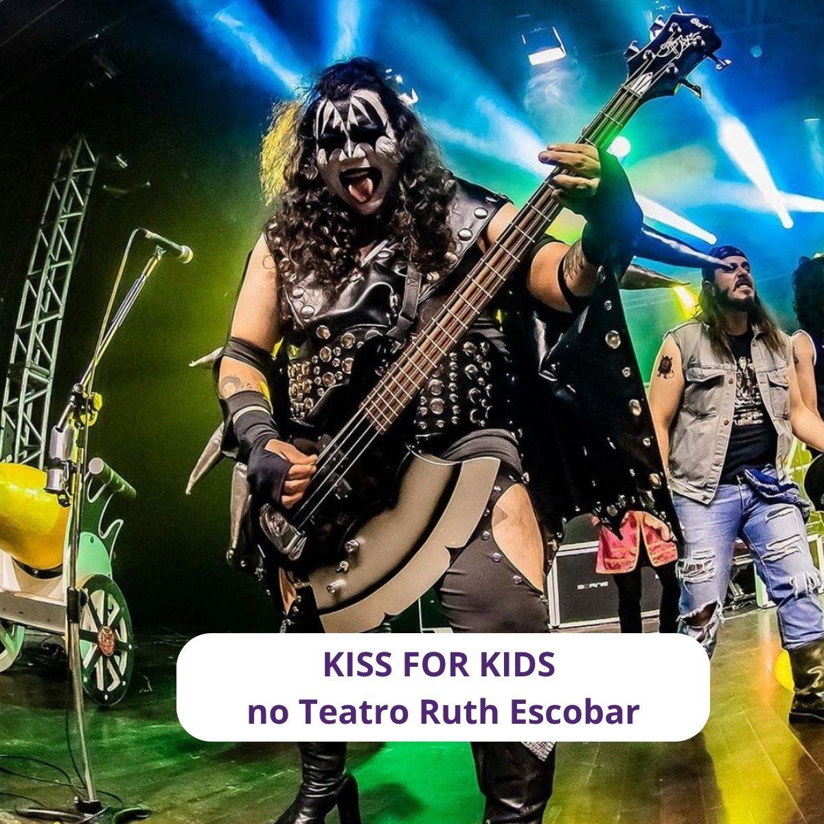 Kiss for Kids no Teatro Ruth Escobar