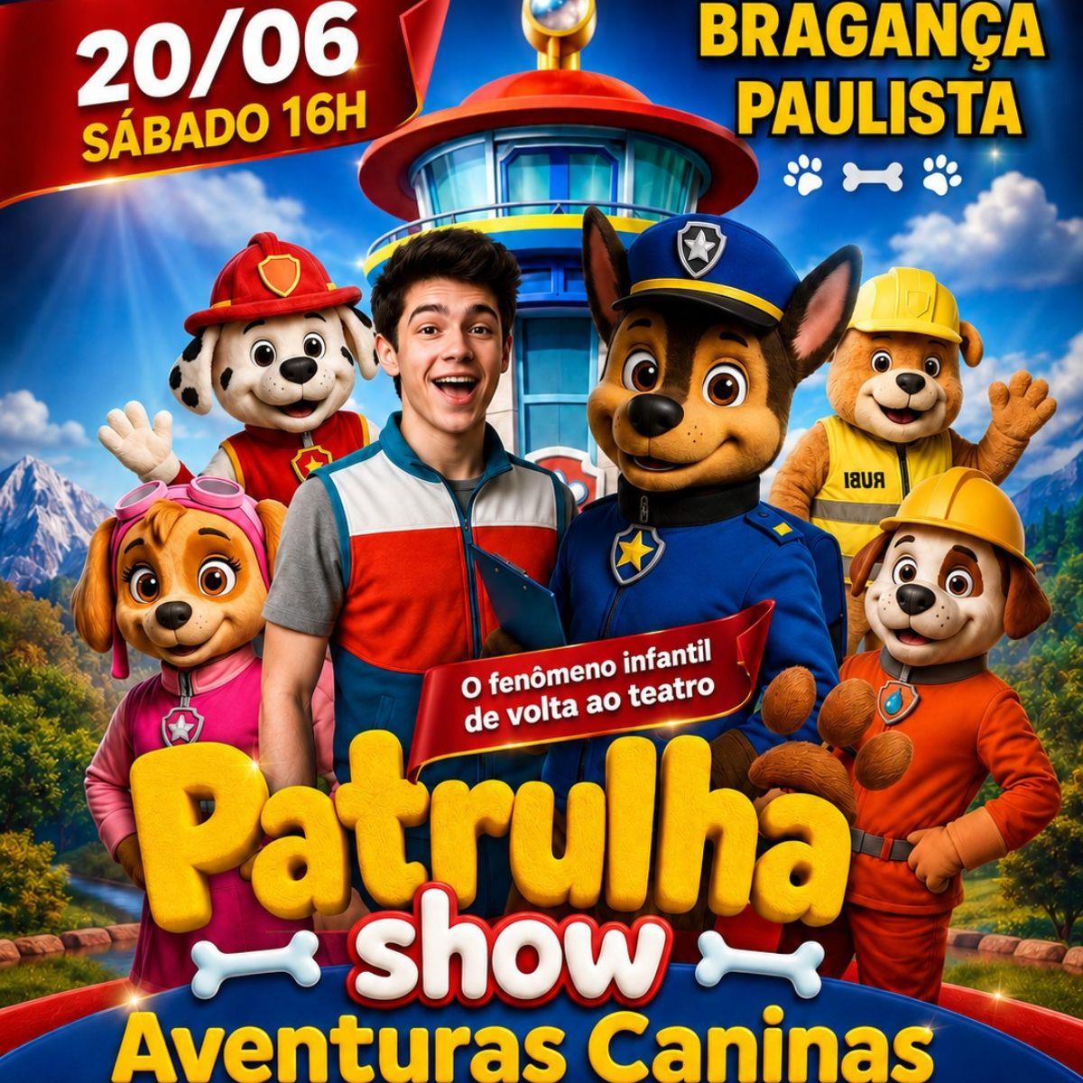 Patrulha Show Aventuras Caninas em Bragança Paulista/SP