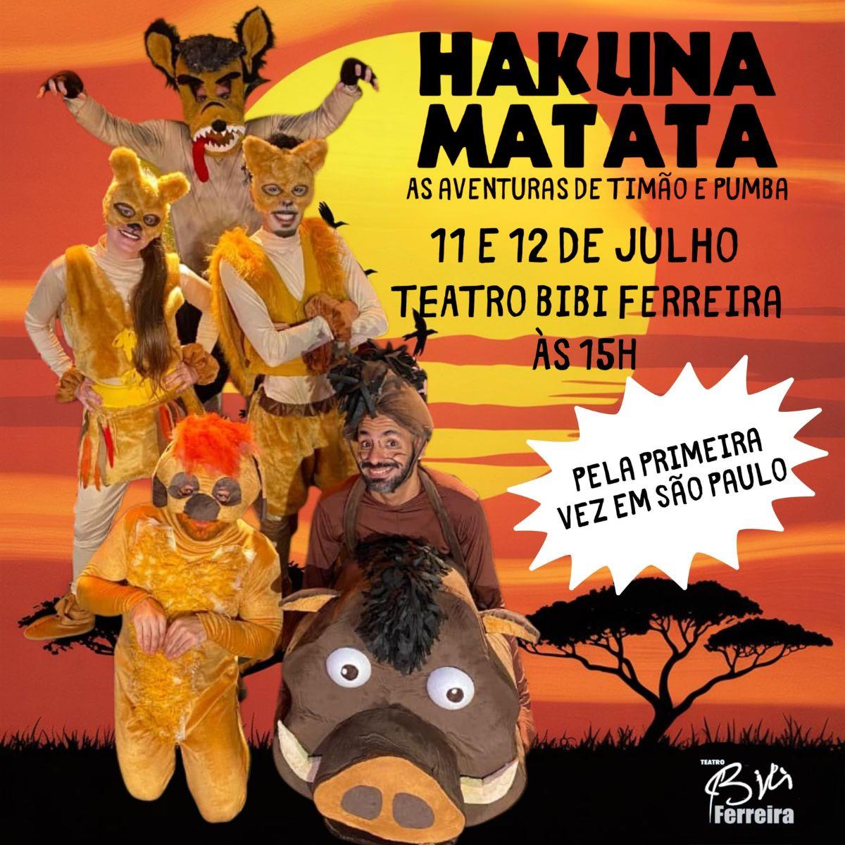 Hakuna Matata - As Aventuras de Timão e Pumba no Teatro Bibi Ferreira