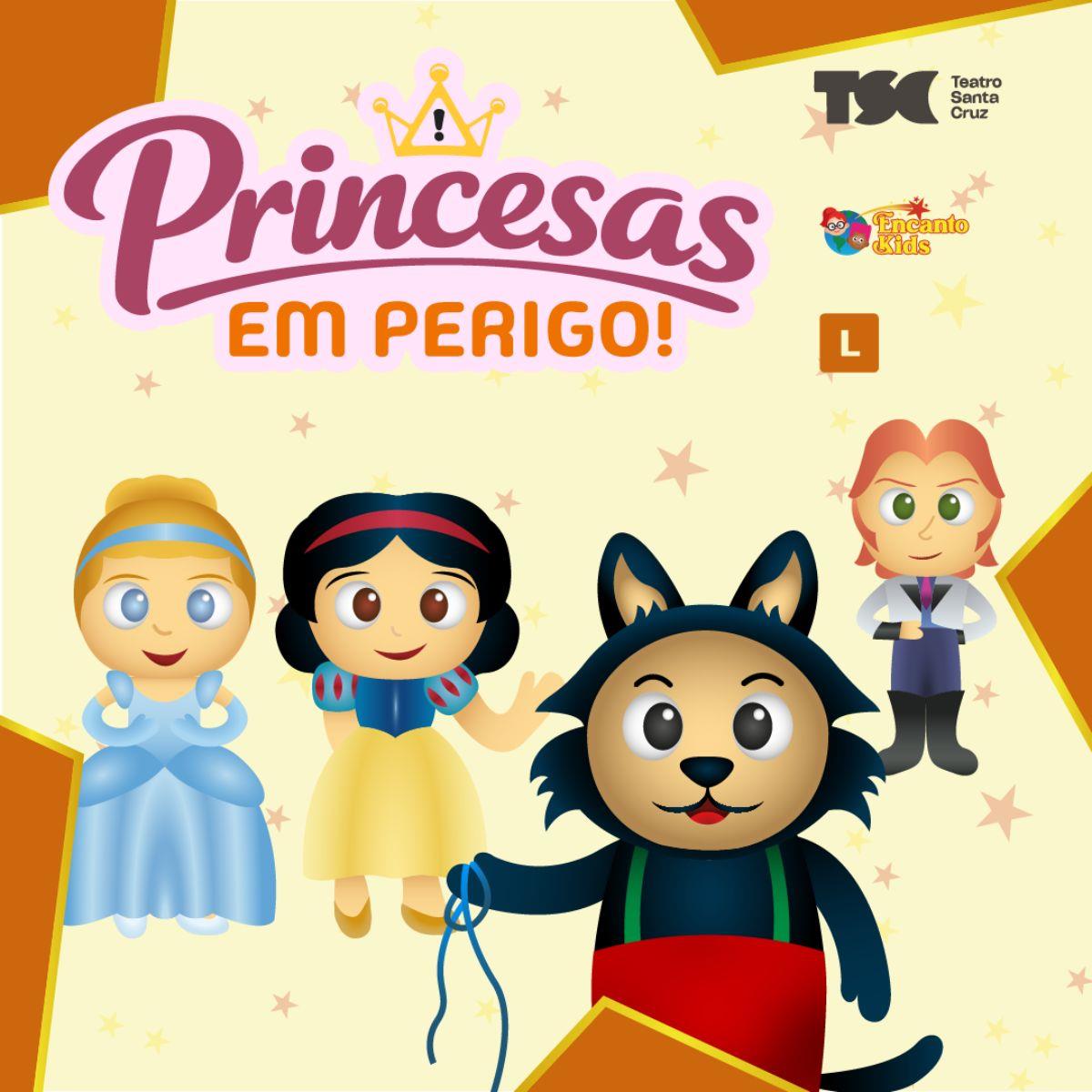 Princesas em Perigo no Teatro Santa Cruz