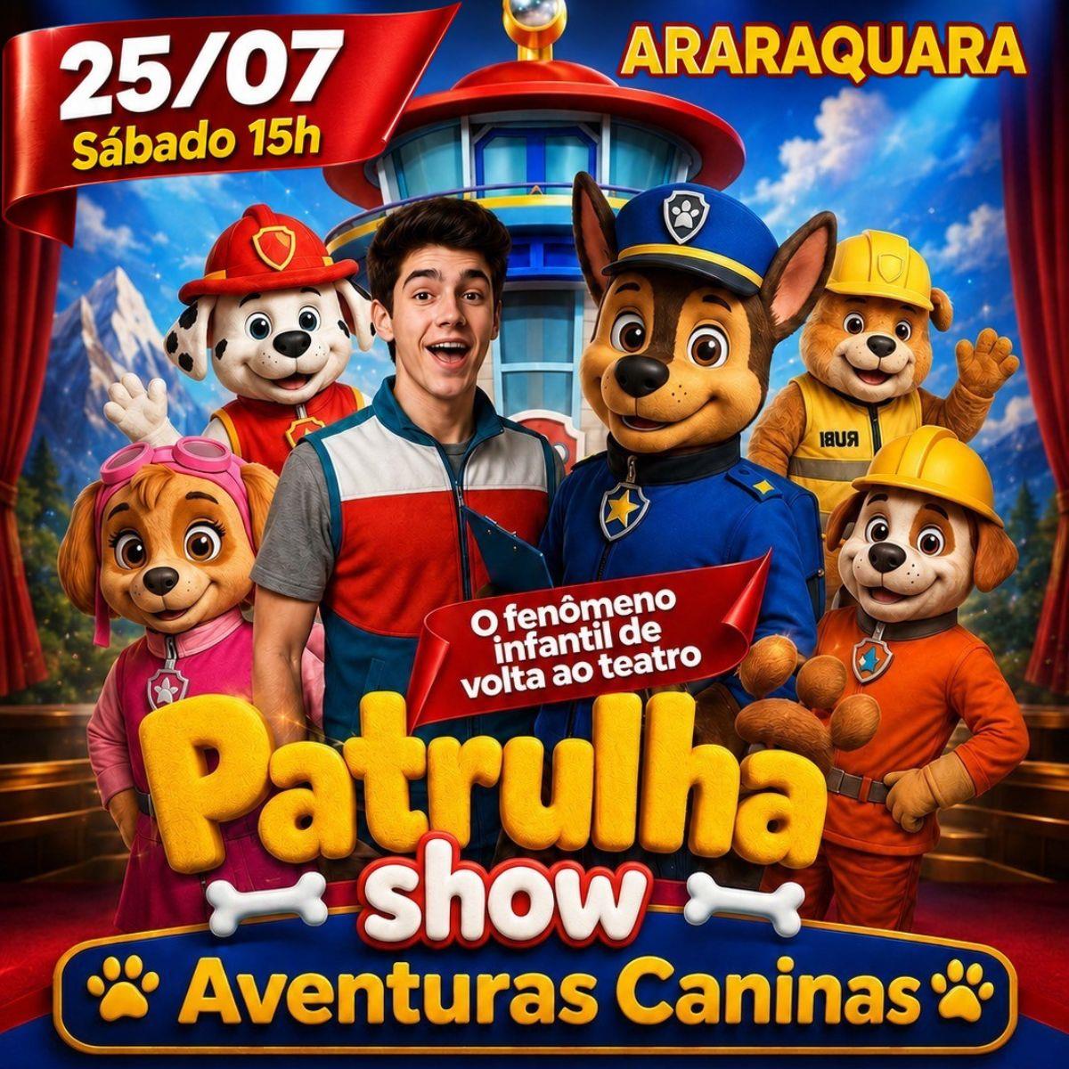 Patrulha Show - Aventuras Caninas em Araraquara/SP