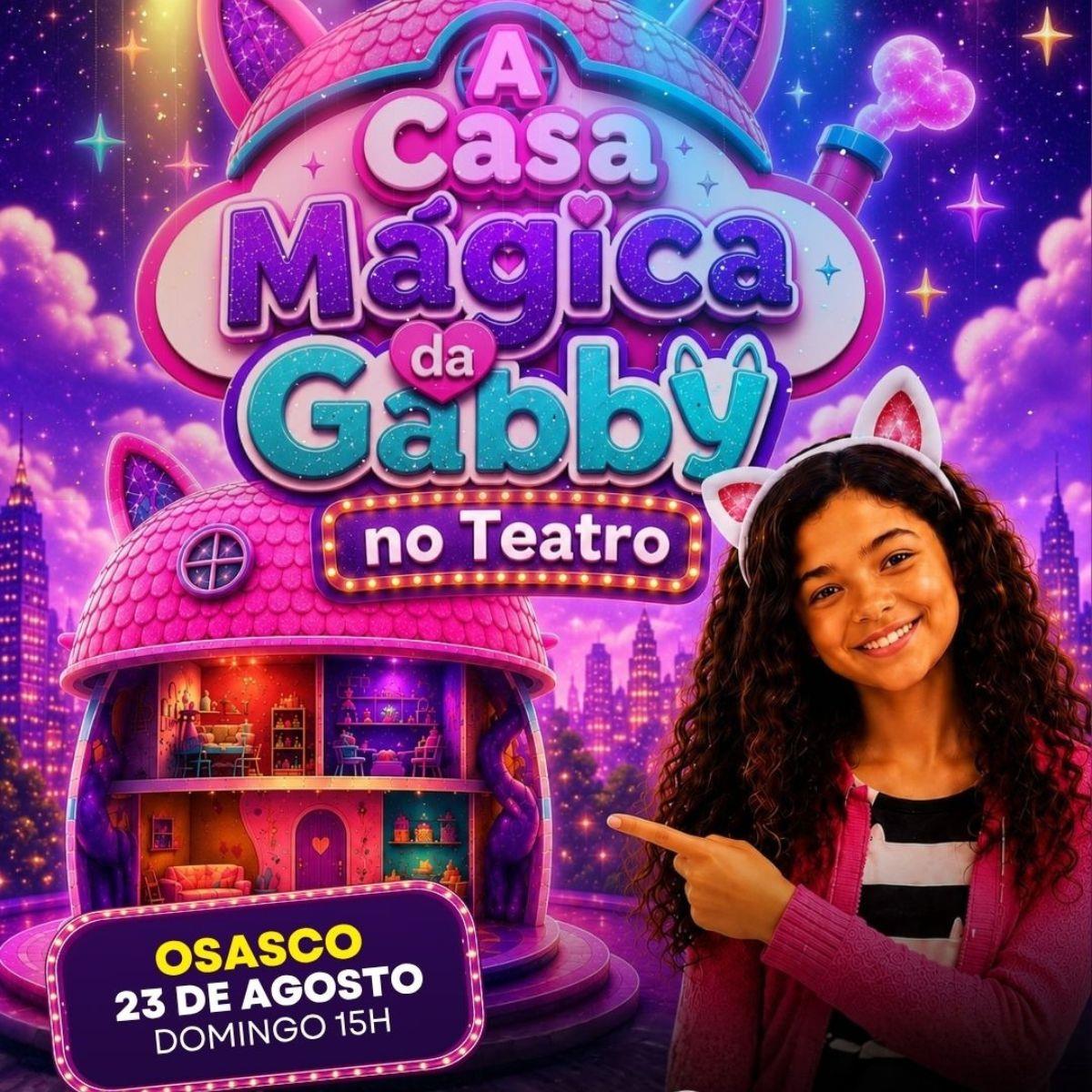 A Casa Mágica da Gabby no Teatro em Osasco/SP
