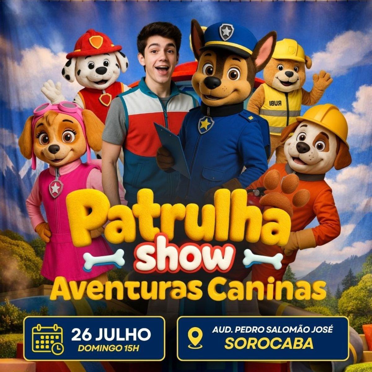 Patrulha Show - Aventuras Caninas em Sorocaba/SP