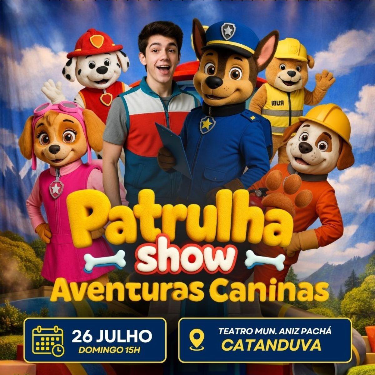 Patrulha Show - Aventuras Caninas em Catanduva/SP