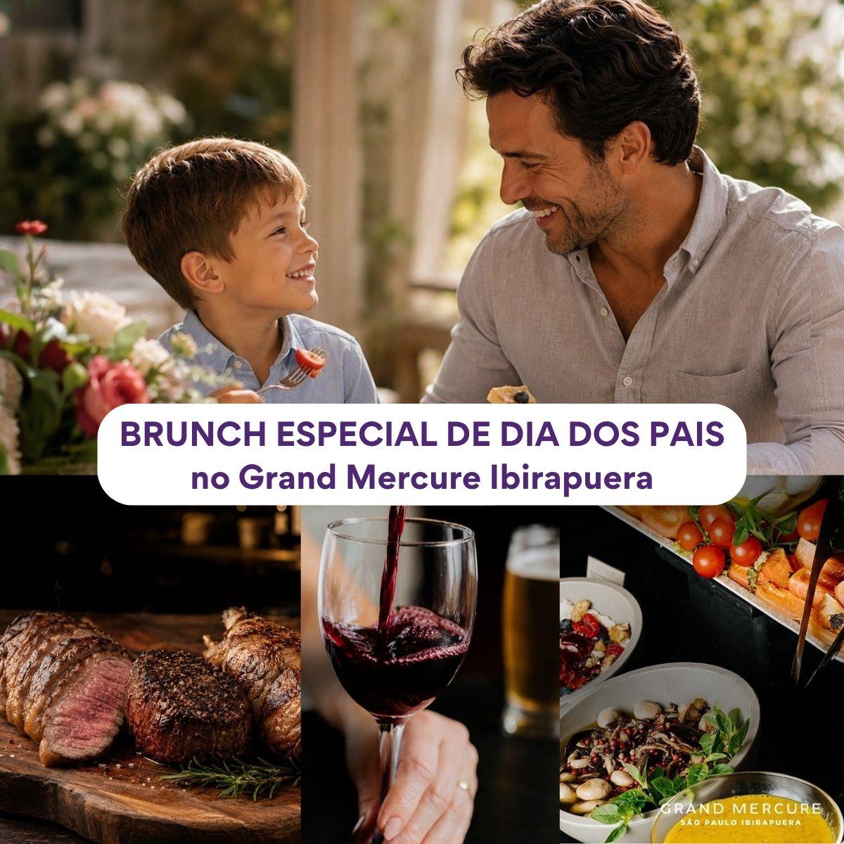 Brunch Especial de Dia dos Pais no Grand Ibirapuera