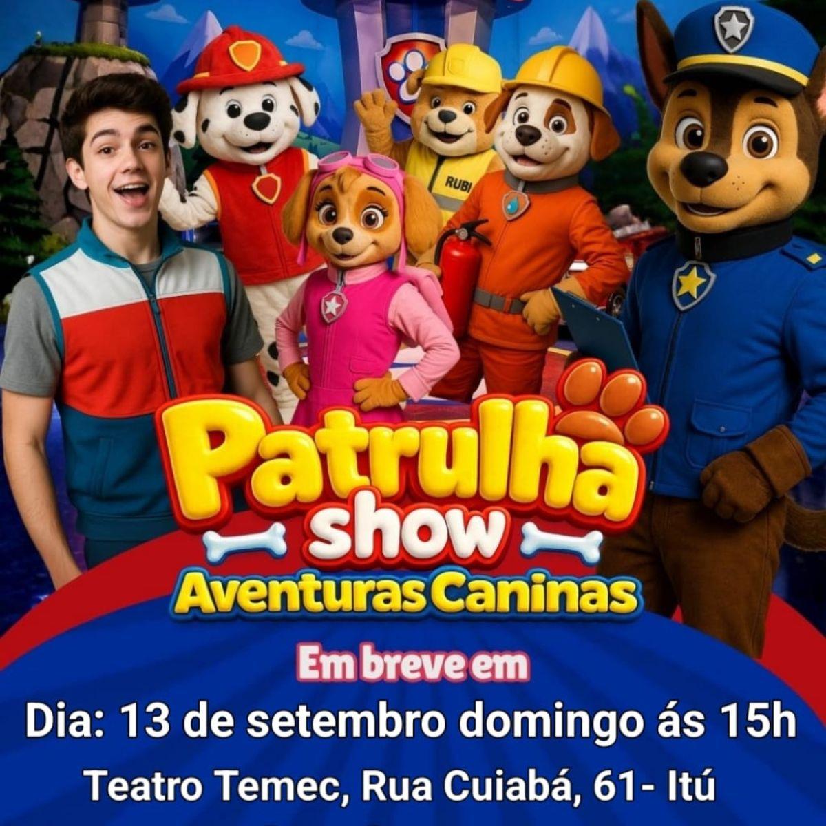 Patrulha Show - Aventuras Caninas em Itu/SP
