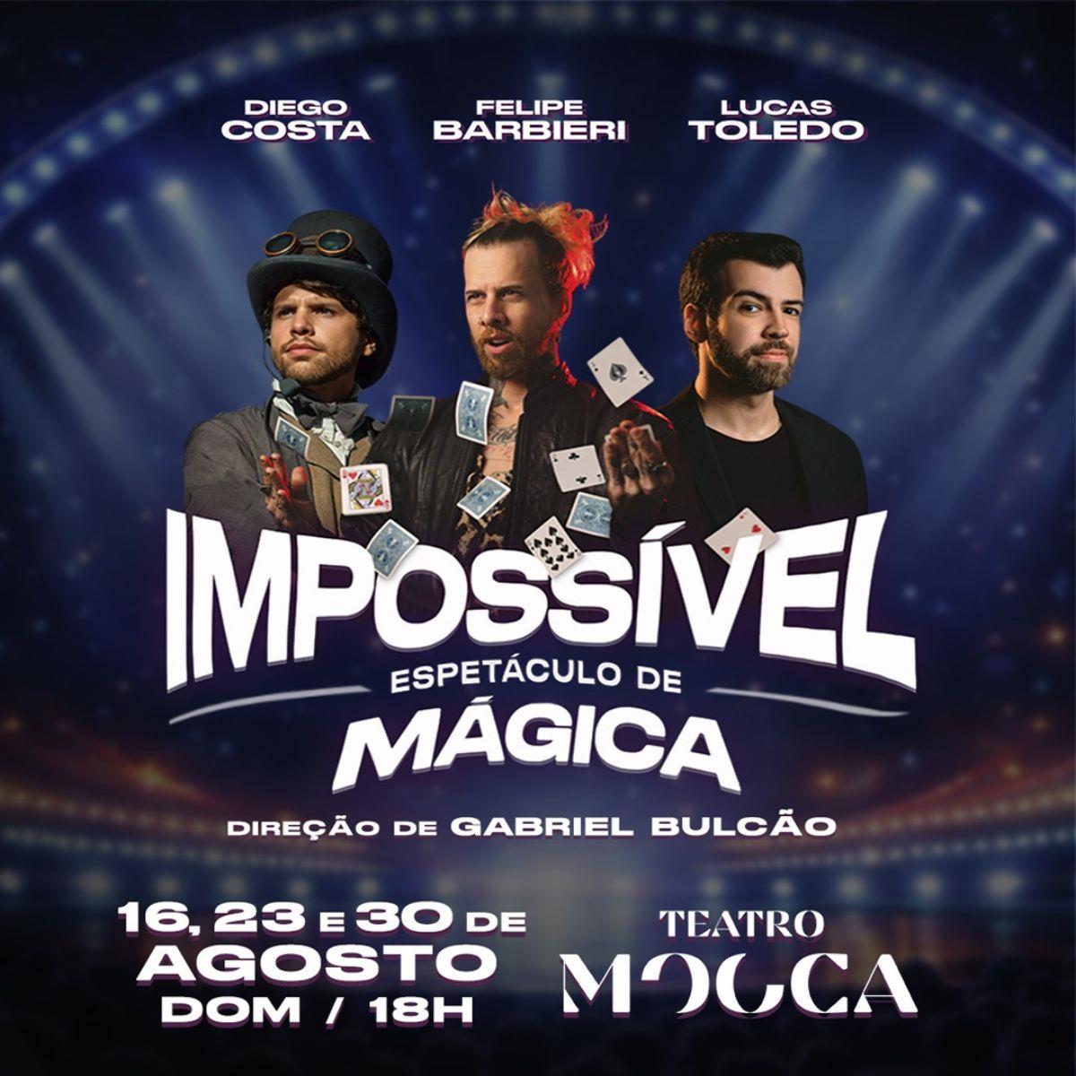 Impossível - Espetáculo de Mágica no Teatro Mooca