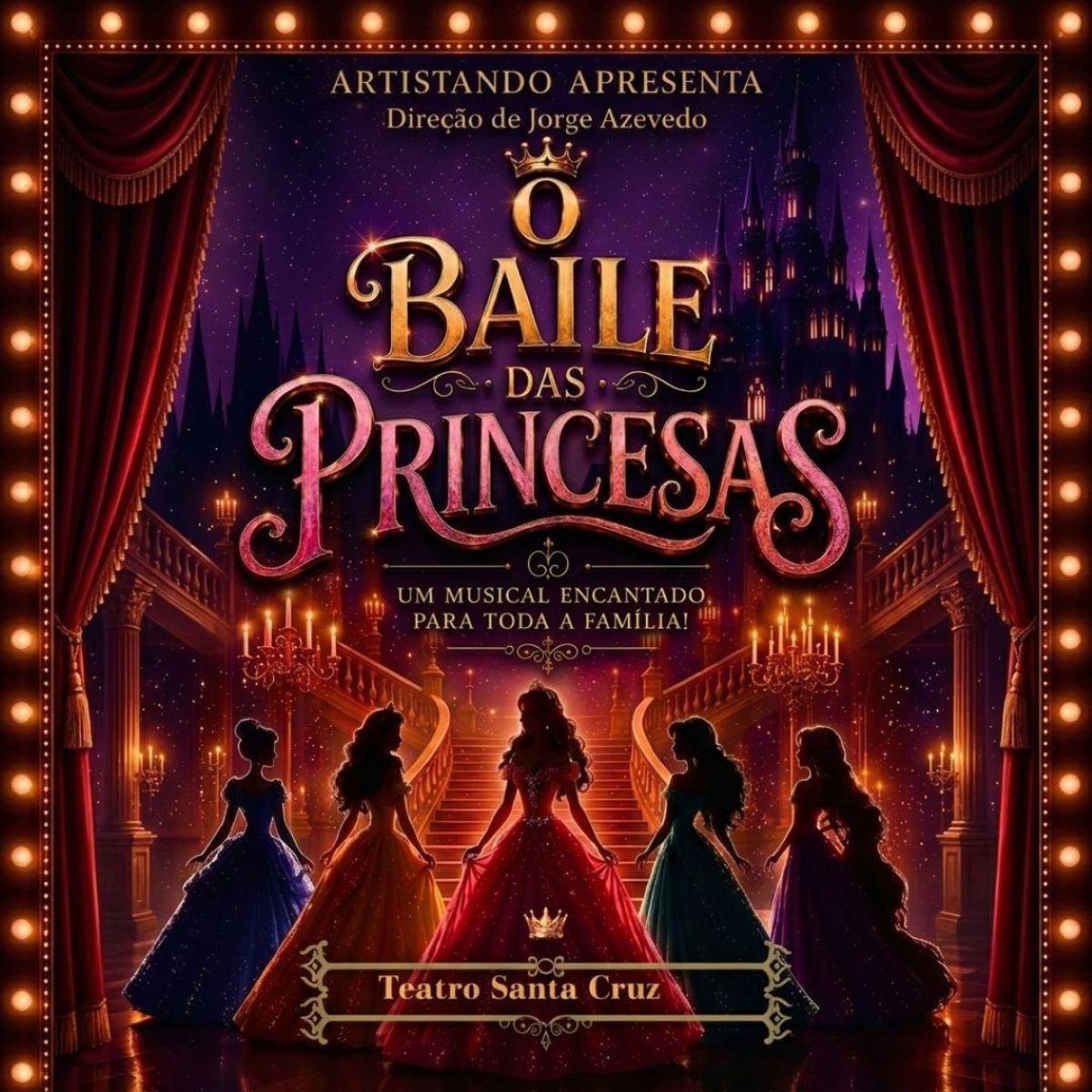 Baile das Princesas no Teatro Santa Cruz