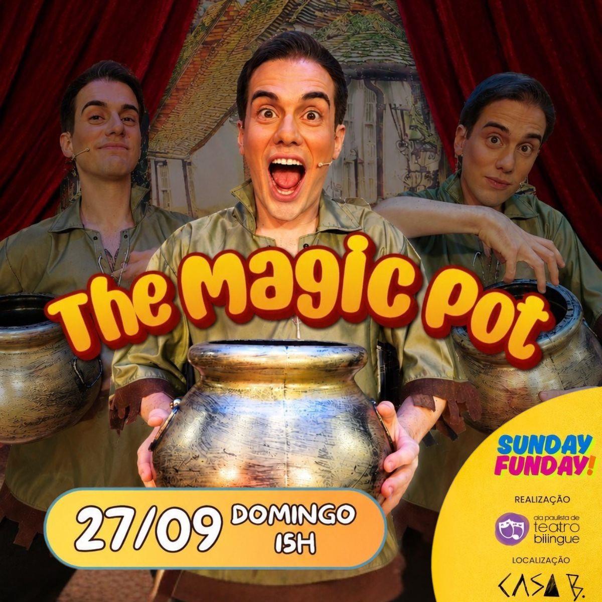 The Magic Pot - Sunday Funday na Casa B.